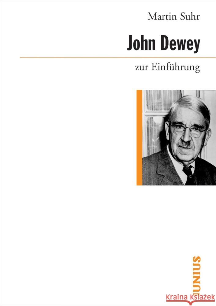 John Dewey zur Einführung Suhr, Martin   9783885063964 Junius Verlag