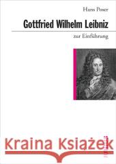 Gottfried Wilhelm Leibniz zur Einführung Poser, Hans   9783885066132