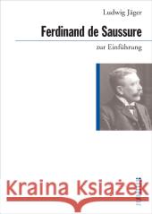 Ferdinand de Saussure zur Einführung Jäger, Ludwig   9783885066224
