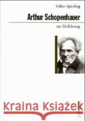 Arthur Schopenhauer zur Einführung Spierling, Volker   9783885066316 Junius Verlag