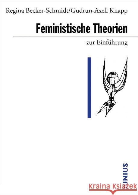 Feministische Theorien zur Einführung Becker-Schmidt, Regina Knapp, Gudrun-Axeli  9783885066484 Junius Verlag