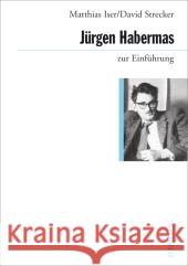 Jürgen Habermas zur Einführung Isler, Matthias Strecker, David  9783885066682 Junius Verlag