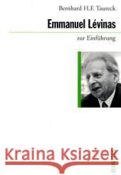 Emmanuel Levinas zur Einführung Taureck, Bernhard H. F. 9783885066729 Junius Verlag