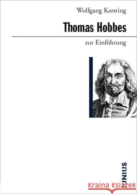 Thomas Hobbes zur Einführung Kersting, Wolfgang   9783885066736 Junius Verlag