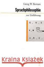 Sprachphilosophie zur Einführung Bertram, Georg W.   9783885066811