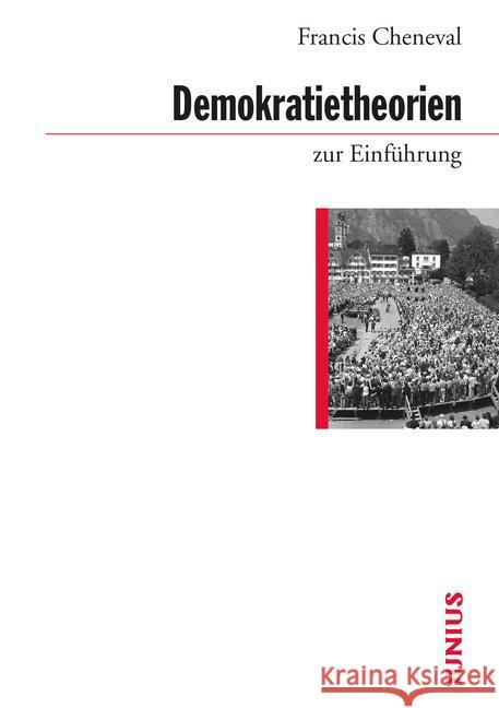 Demokratietheorien zur Einführung Cheneval, Francis 9783885067016 Junius Verlag