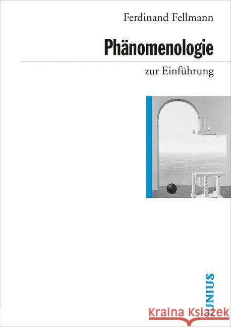 Phänomenologie zur Einführung Fellmann, Ferdinand 9783885067443 Junius Verlag