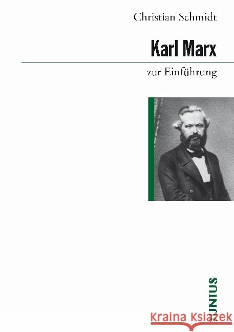 Karl Marx zur Einführung Schmidt, Christian 9783885068068 Junius Verlag