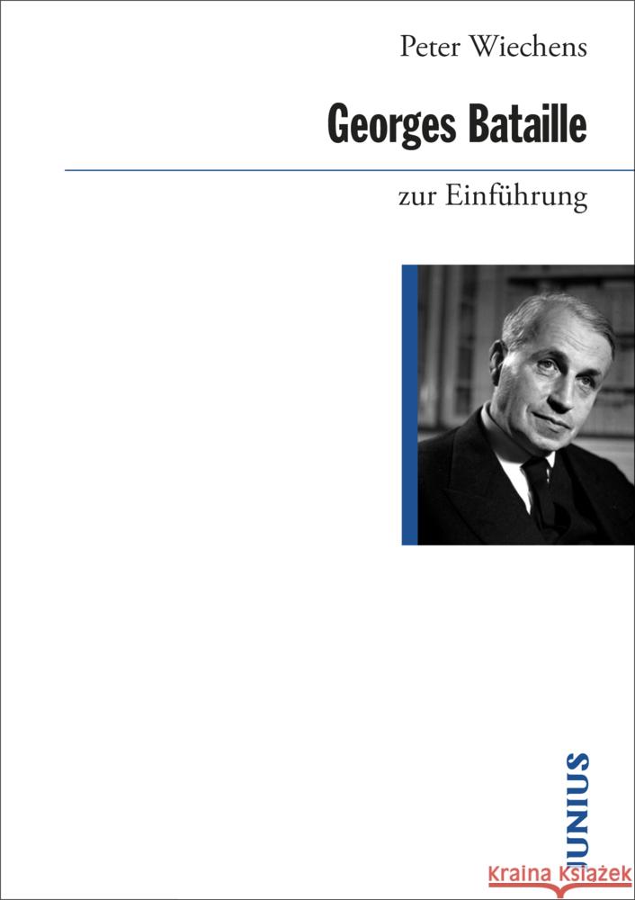 Georges Bataille zur Einführung Wiechens, Peter 9783885069072 Junius Verlag