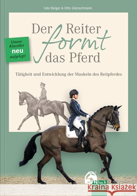 Der Reiter formt das Pferd Bürger, Udo, Zietzschmann, Otto 9783885426875