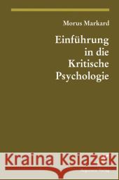 Einführung in die Kritische Psychologie Markard, Morus   9783886193356