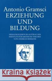 Erziehung und Bildung Gramsci, Antonio 9783886194230