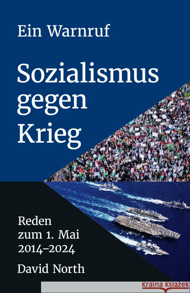 Ein Warnruf: Sozialismus gegen Krieg North, David 9783886341511