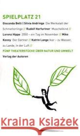 Fünf Theaterstücke über Natur und Umwelt Lange, Katrin Belli, Gioconda Andringa, Silvia 9783886613069 Verlag der Autoren