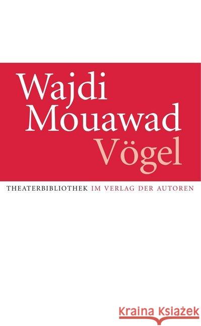 Vögel Mouawad, Wajdi 9783886613892