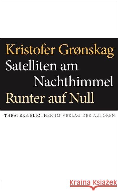 Satelliten am Nachthimmel / Runter auf Null Grønskag, Kristofer 9783886614035