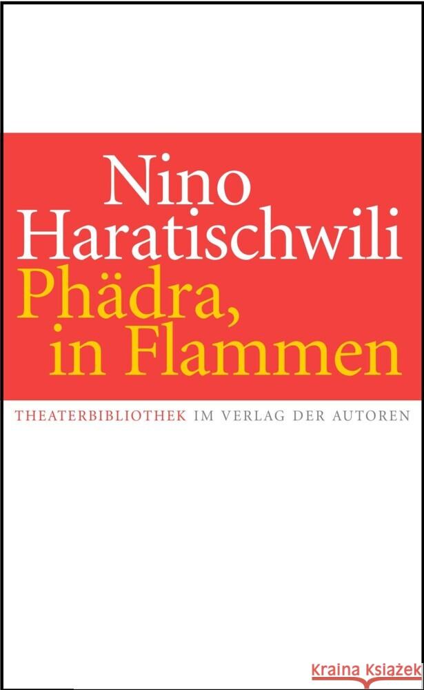 Phädra, in Flammen Haratischwili, Nino 9783886614165 Verlag der Autoren