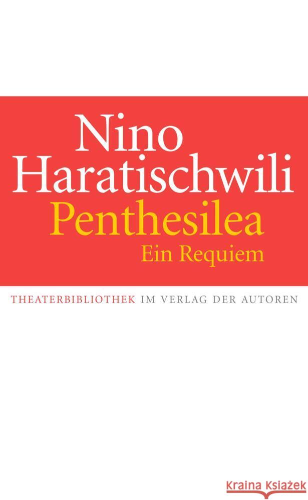 Penthesilea. Ein Requiem Haratischwili, Nino 9783886614226 Verlag der Autoren