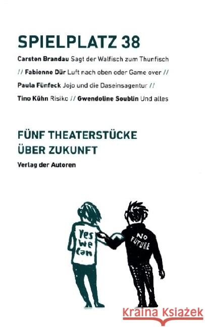 Spielplatz 38 Brandau, Carsten, Fabienne, Dür, Paula, Fünfeck 9783886614332 Verlag der Autoren