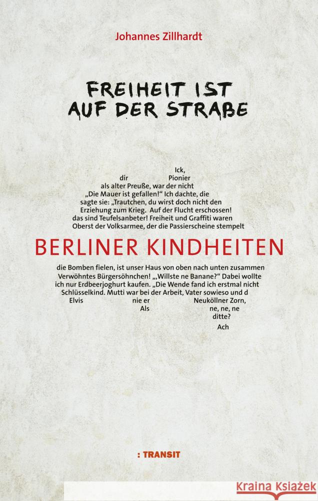 Freiheit ist auf der Straße Zillhardt, Johannes 9783887473945 Transit Berlin