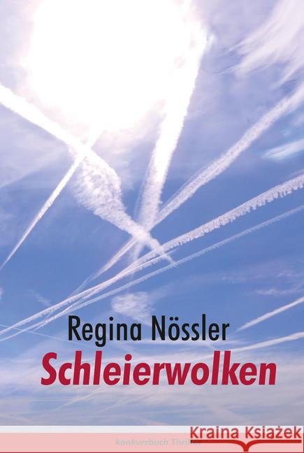 Schleierwolken Nössler, Regina 9783887695637 Konkursbuchverlag