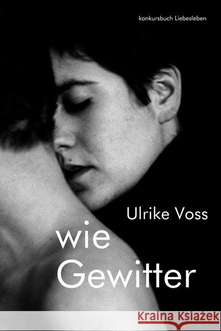 wie Gewitter : Roman Voss, Ulrike 9783887696863