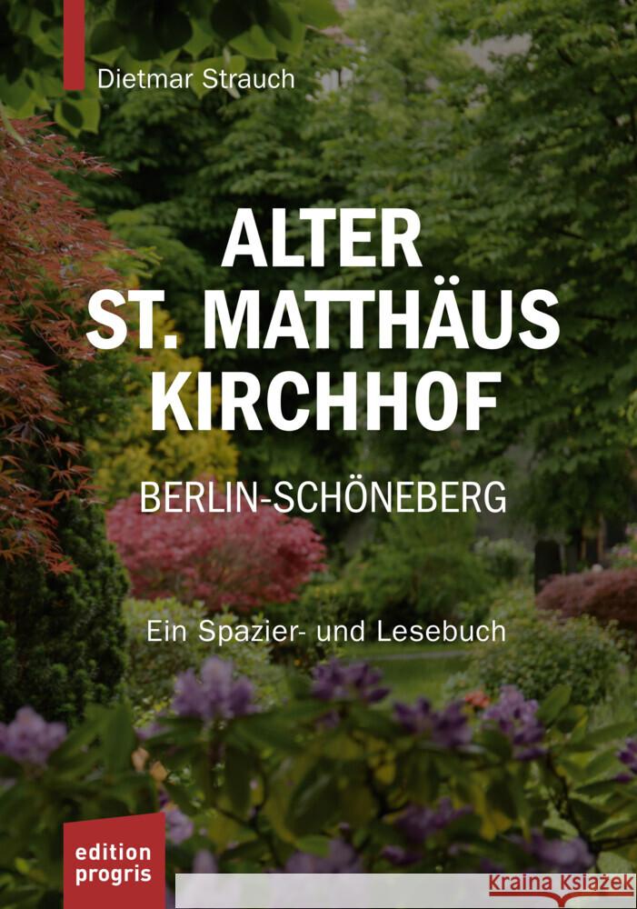 Alter St. Matthäus Kirchhof Berlin-Schöneberg Strauch, Dietmar 9783887770587
