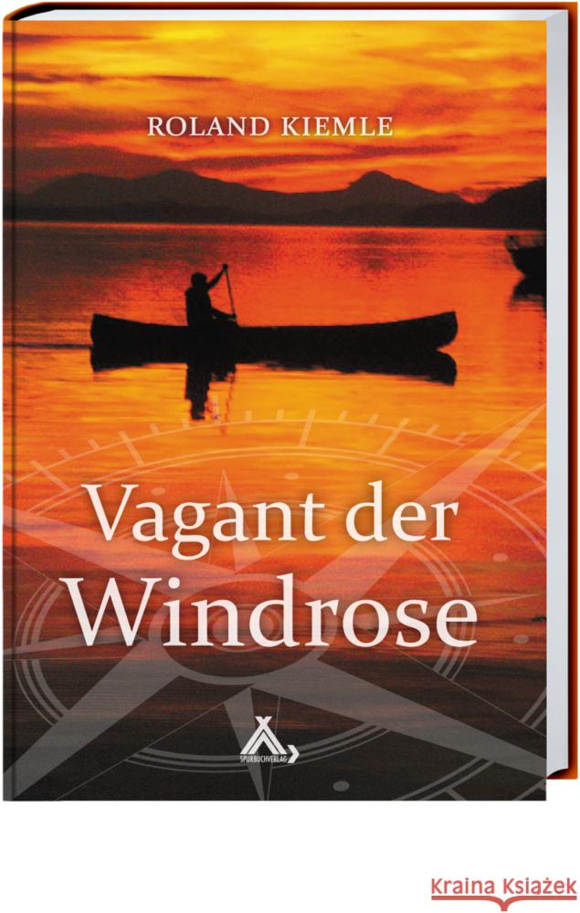 Vagant der Windrose Kiemle, Roland 9783887780968 Spurbuchverlag