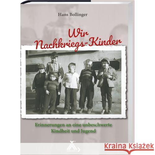Wir Nachkriegs-Kinder Bollinger, Hans 9783887781361