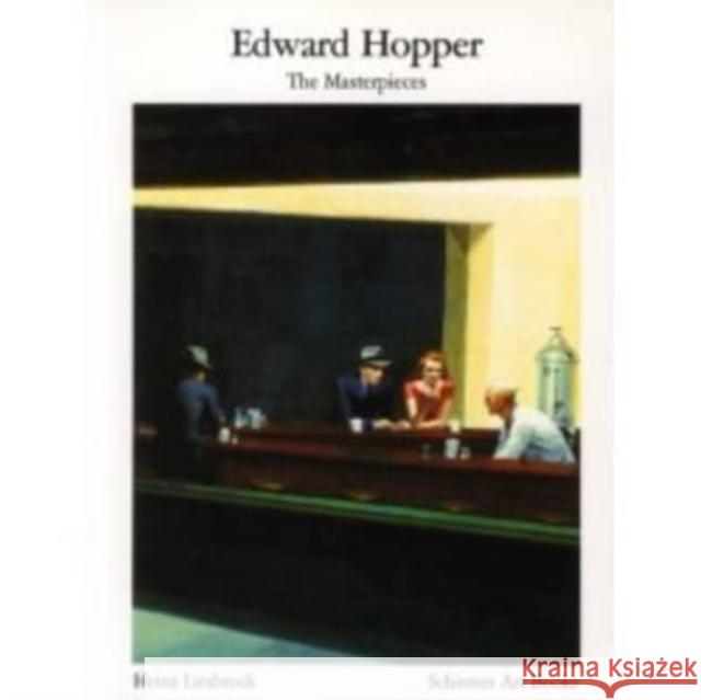 Edward Hopper: Masterpaintings Heinz Liesbrock, Edward Hopper 9783888143960 Schirmer/Mosel Verlag GmbH