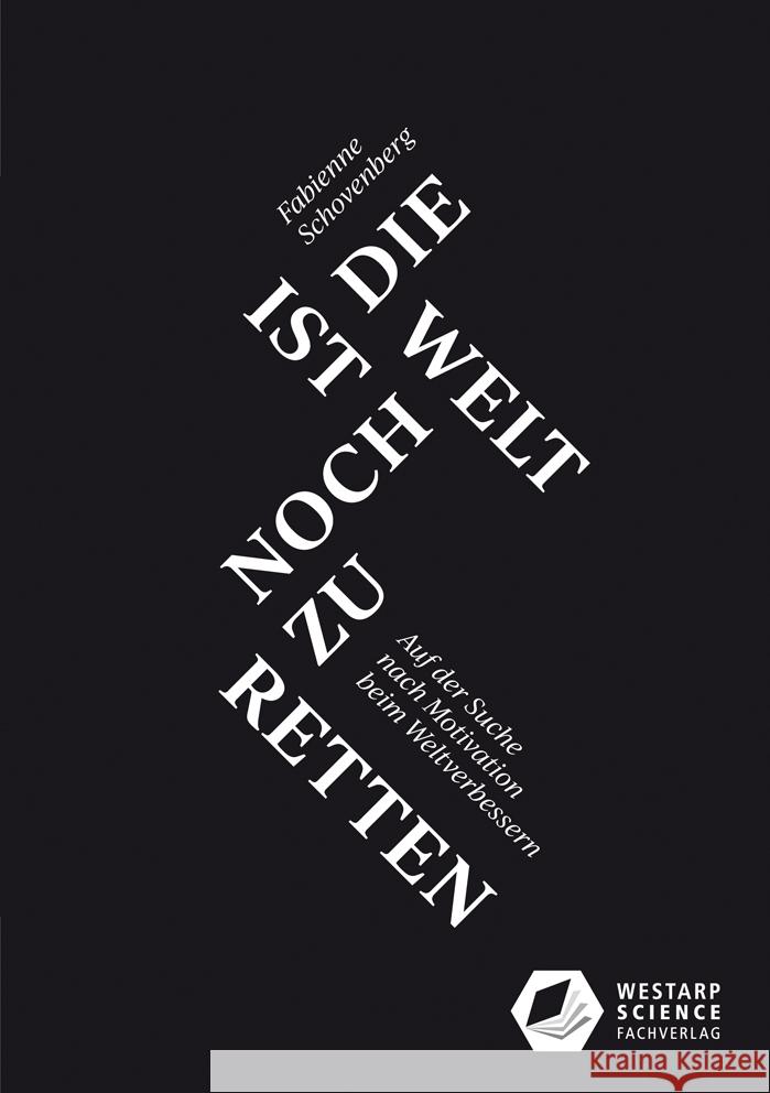 Ist die Welt noch zu retten | Die Welt ist noch zu retten Schovenberg, Fabienne 9783888645648 Westarp Wissenschaften