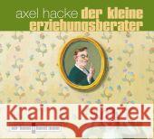 Der kleine Erziehungsberater, 1 Audio-CD : Gelesen vom Autor Hacke, Axel 9783888976582 Kunstmann