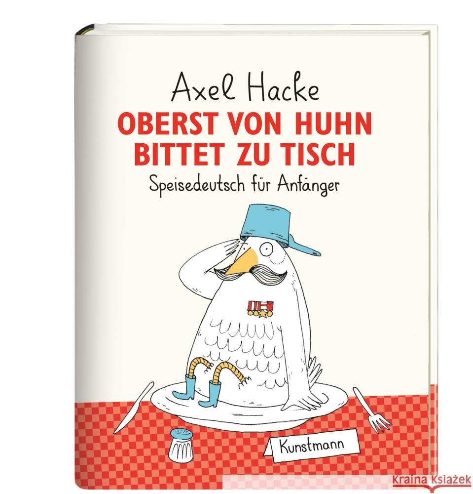 Oberst von Huhn bittet zu Tisch : Speisedeutsch für Anfänger Hacke, Axel 9783888977794