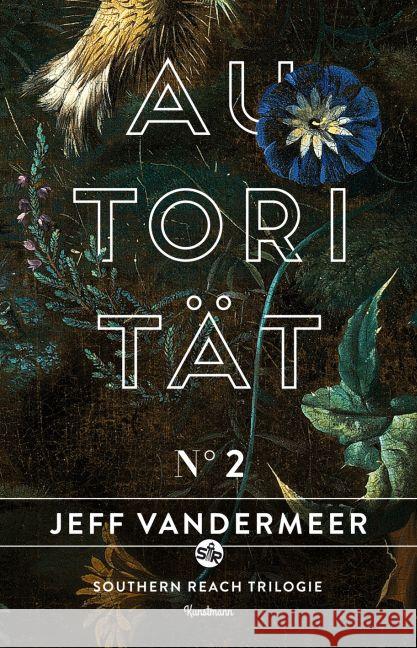 Autorität VanderMeer, Jeff 9783888979958 Verlag Antje Kunstmann