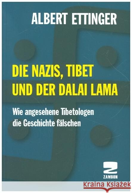 Die Nazis, Tibet und der Dalai Lama Ettinger, Albert 9783889752840