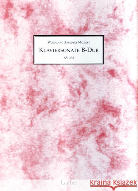 Klaviersonate B-Dur - KV333 Mozart, Wolfgang A 9783890076409