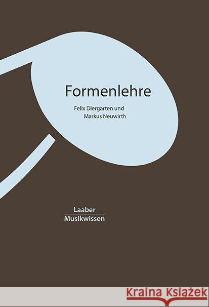 Formenlehre Diergarten, Felix; Neuwirth, Markus 9783890078304 Laaber-Verlag