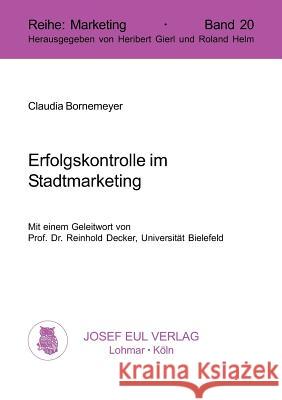 Erfolgskontrolle im Stadtmarketing Bornemeyer, Claudia 9783890129648 Eul