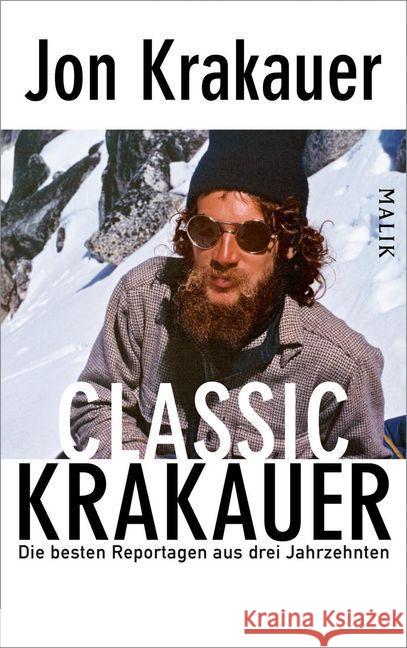 Classic Krakauer : Die besten Reportagen aus drei Jahrzehnten Krakauer, Jon 9783890295152 Malik