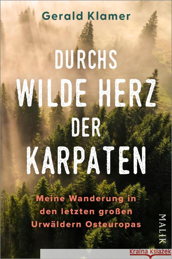 Durchs wilde Herz der Karpaten Klamer, Gerald 9783890295794