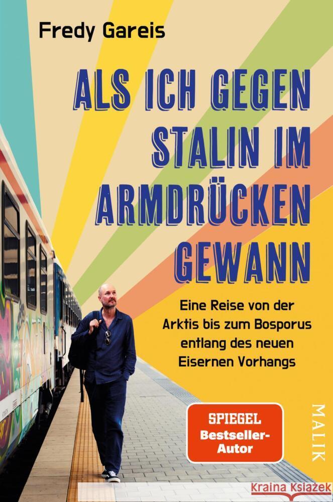 Als ich gegen Stalin im Armdrücken gewann Gareis, Fredy 9783890296067 Malik