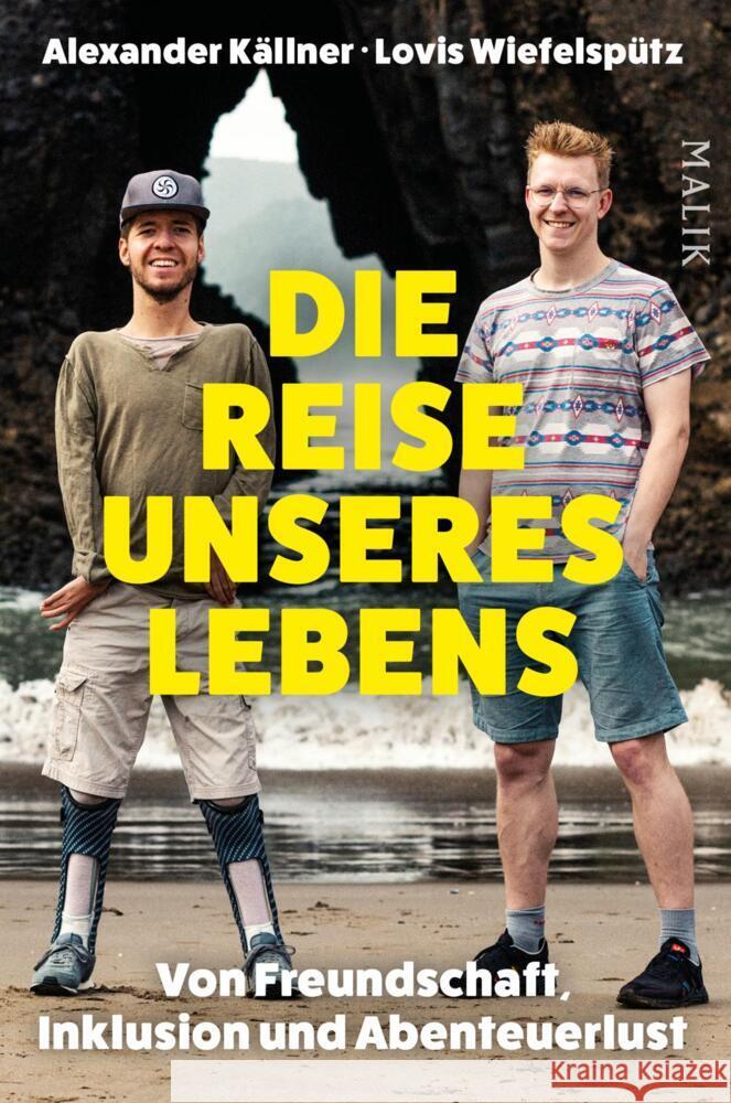 Die Reise unseres Lebens Källner, Alexander, Wiefelspütz, Lovis 9783890296074 Malik