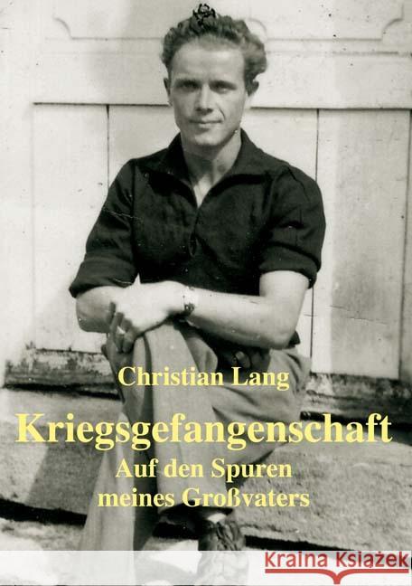 Kriegsgefangenschaft Lang, Christian 9783890893877