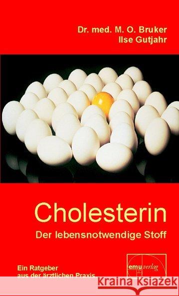 Cholesterin, der lebensnotwendige Stoff Bruker, Max O. Gutjahr, Ilse  9783891890363 emu