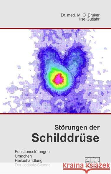 Störungen der Schilddrüse Bruker, Max O. Gutjahr, Ilse  9783891890622 emu