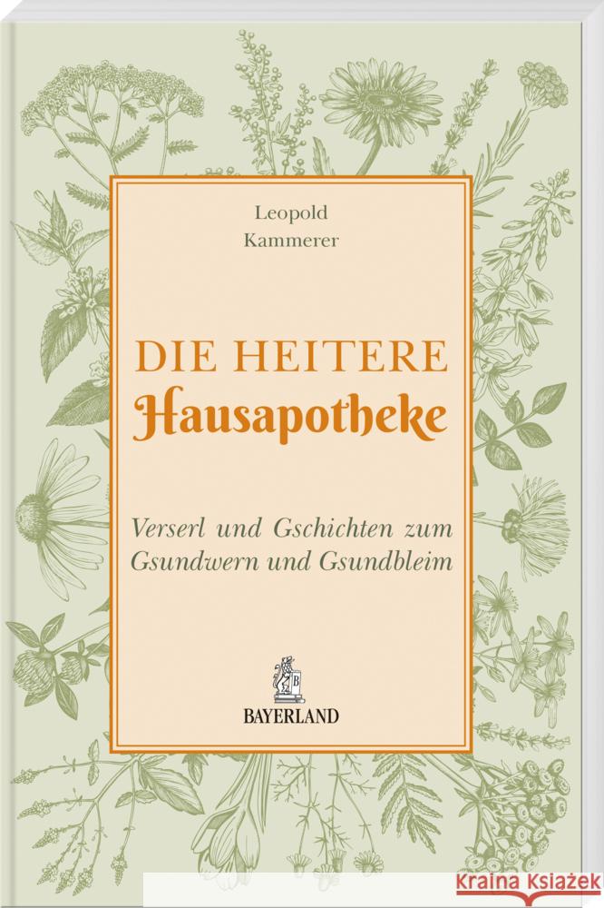Die heitere Hausapotheke Kammerer, Leopold 9783892515562