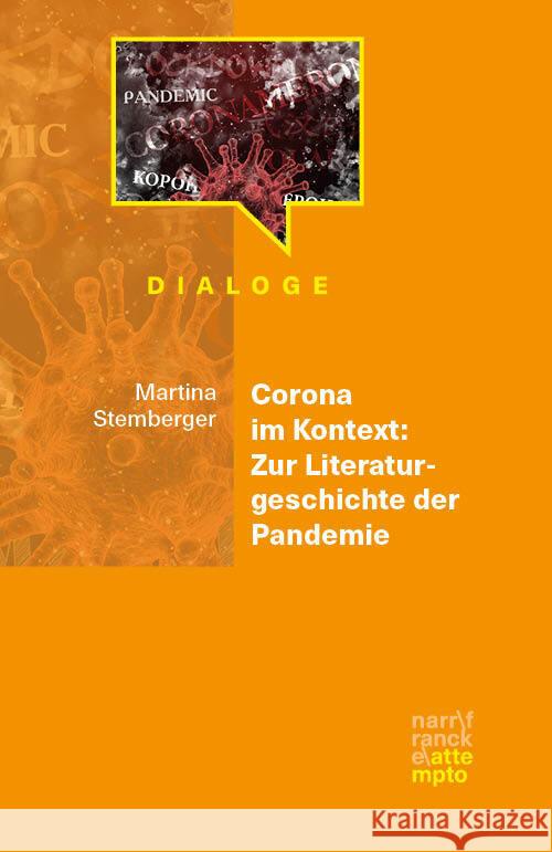 Corona im Kontext: Zur Literaturgeschichte der Pandemie Stemberger, Martina 9783893084647 Attempto