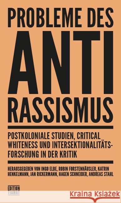 Probleme des Antirassismus Benl, Andreas, Roepert, Leo, Stosberg, Tim 9783893202966 Edition Tiamat