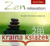 Zen relaxation, 1 CD-Audio Stein, Arnd 9783893267507 VTM