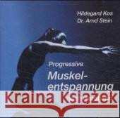 Progressive Muskelentspannung nach Jacobson, 1 Audio-CD : Klassisches Entspannungsverfahren. DDD Kos, Hildegard; Stein, Arnd 9783893268856 VTM